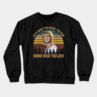 Doing what you love art gift for fans Crewneck Sweatshirt